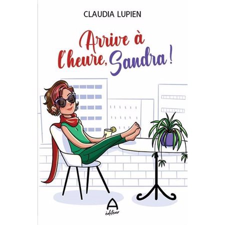 Arrive à l'heure, Sandra ! : CHL