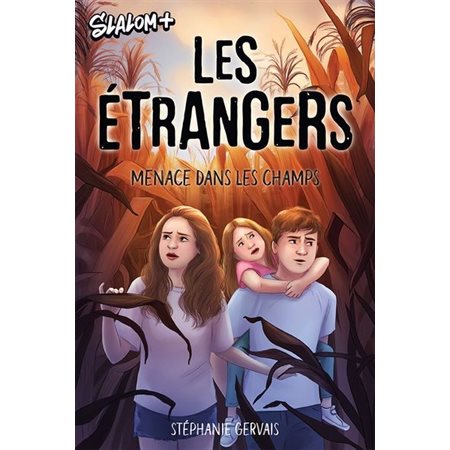 Les étrangers : Menace dans les champs : 12-14