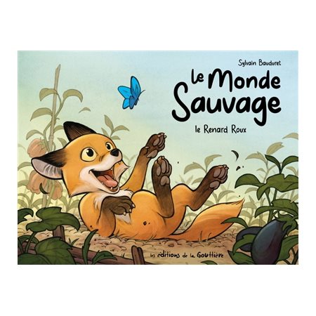 Le monde sauvage : Le renard roux : Bande dessinée
