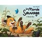 Le monde sauvage : Le renard roux : Bande dessinée