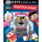 Enquête au pays des Contes de fées : Le Petit chaperon rouge