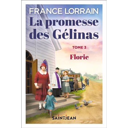 La promesse des Gélinas T.03 (FP) : Florie : HIS