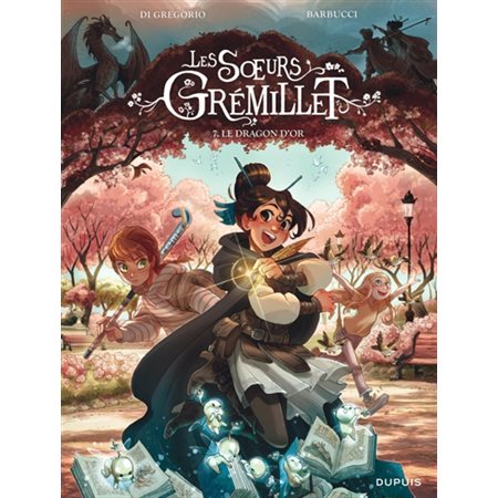 Les soeurs Grémillet T.07 : Le dragon d'or : Bande dessinée