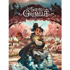 Les soeurs Grémillet T.07 : Le dragon d'or : Bande dessinée