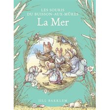 Les souris du Buisson-aux-mûres : La mer