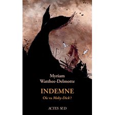 Indemne : où va Moby-Dick ?