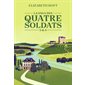 La saga des quatre soldats T.03 et T.04