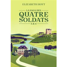 La saga des quatre soldats T.03 et T.04