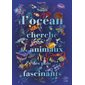 Sous l'océan : cherche les animaux les plus fascinants