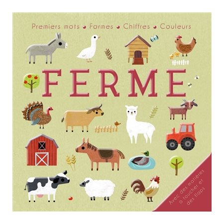 Ferme : premiers mots, formes, chiffres, couleurs