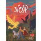 Noa et les créatures fantastiques T.01 : Le refuge en péril : 6-8
