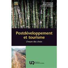 Postdéveloppement et tourisme : L'heure des choix