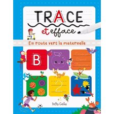 Trace et efface : En route vers la maternelle