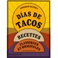 Dias de tacos : recettes classiques et originales