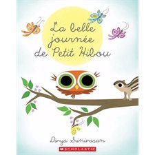 La belle journée de Petit Hibou