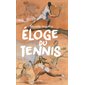 Eloge du tennis