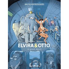 Elvira & Otto T.02 : Le grand départ : Bande dessinée
