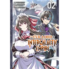 I'm the evil lord of an intergalactic empire T.02 : Manga : ADT : Sienen
