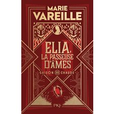 Elia, la passeuse d'âmes T.03 (FP) : Saison chaude : 12-14
