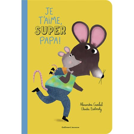 Je t'aime, super papa !