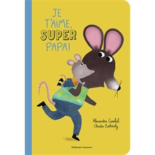 Je t'aime, super papa !