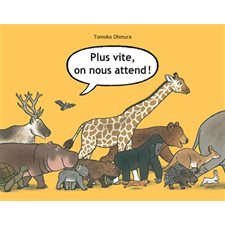 Plus vite, on nous attend !