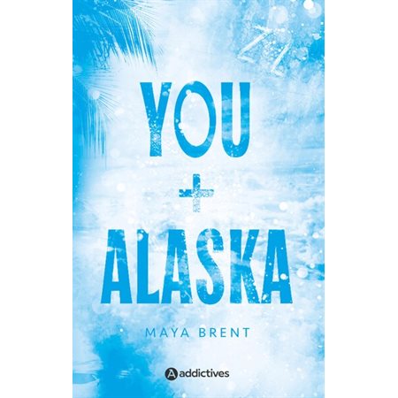 You + Alaska : NR