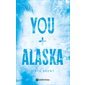 You + Alaska : NR
