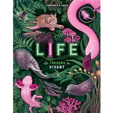 Life : les trésors du vivant