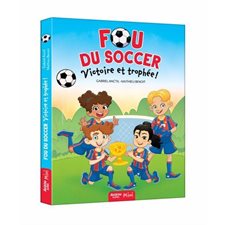 Fou du soccer T.04 : Victoire et trophée ! : 608