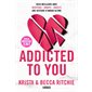 Addicted T.01 : Addicted to you : NR