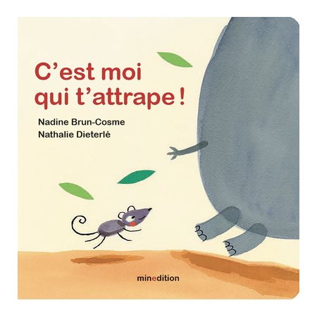 C'est moi qui t'attrape !