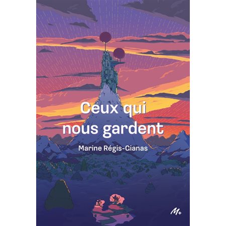 Ceux qui nous gardent : 12-14