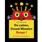 Du calme, Grand Monstre Rouge !
