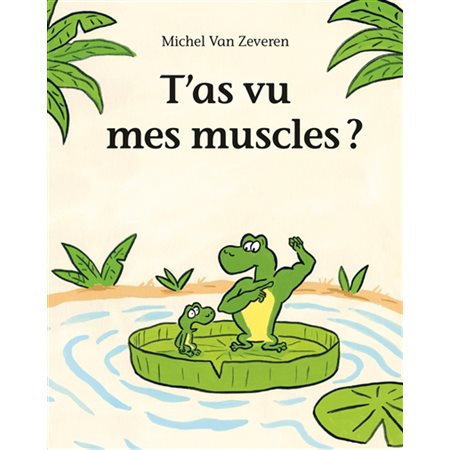 T'as vu mes muscles ?