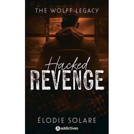 The Wolff legacy : Hacked revenge : NR