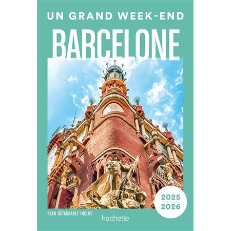 Barcelone : 2025-2026 : Un grand week-end à...