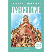 Barcelone : 2025-2026 : Un grand week-end à...