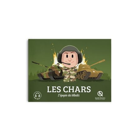 Les chars : l'épopée des blindés