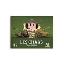 Les chars : l'épopée des blindés