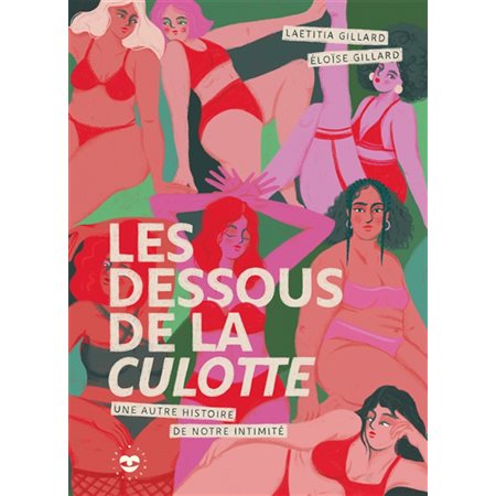 Les dessous de la culotte : une autre histoire de notre intimité