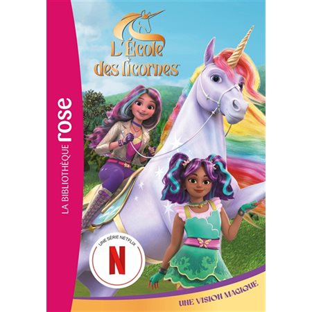 L'école des licornes T.05 : Une vision magique
