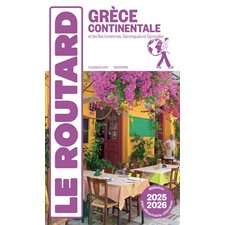 Grèce continentale : et les îles Ioniennes, Saroniques et Sporades : 2025-2026