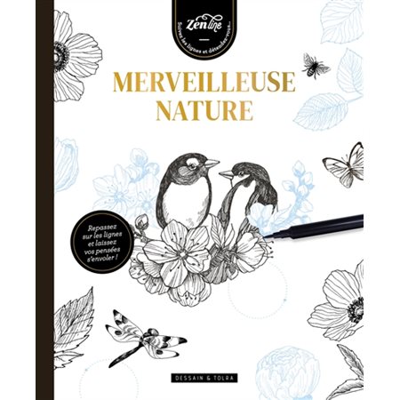 Merveilleuse nature : repassez sur les lignes et laissez vos pensées s'envoler !