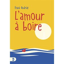 L'amour à boire (FP)