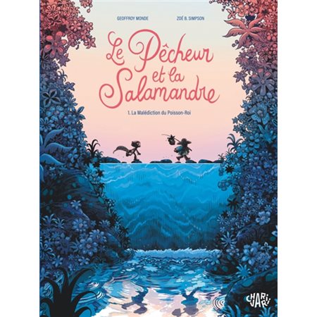 Le pêcheur et la salamandre T.01 : La malédiction du Poisson-Roi : Bande dessinée