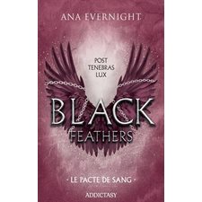 Black feathers T.02 : Le pacte de sang : Romantasy