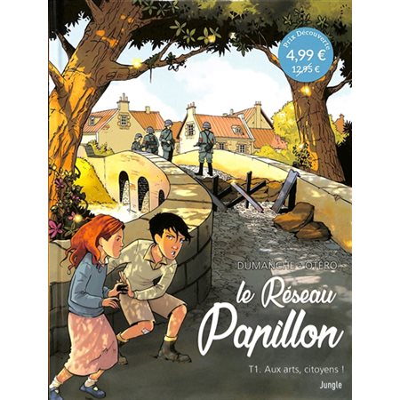 Le réseau Papillon T.01 : Aux arts, citoyens ! : Bande dessinée