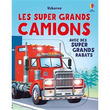 Les super grands camions : avec des super grands rabats