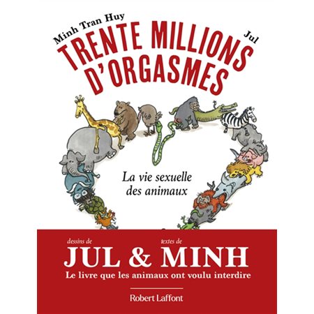 Trente millions d'orgasmes : la vie sexuelle des animaux